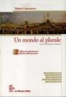 Un mondo al plurale. Per le Scuole superiori vol.2