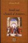 Studi sui �Fedeli d'Amore�