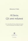 Al bivio. Gli anni milanesi