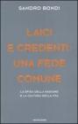 Laici e credenti: una fede comune. La sfida della ragione e la cultura della vita