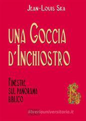 Una goccia d'inchiostro. Finestre sul panorama biblico
