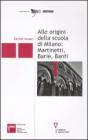 Alle origini della scuola di Milano: Martinetti, Bari�, Banfi