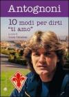 Dieci modi per dirti �ti amo�
