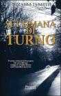 La settimana di turno