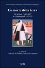 La morte della terra. La grande �carestia� in Ucraina nel 1932-33. Atti del Convegno (Vicenza, 16-18 ottobre 2003)