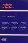 Tradurre in inglese. Brani di autori italiani contemporanei con testo inglese a fronte e note vol.1