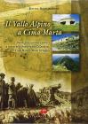 Il vallo alpino a cima Marta. Storia, fortificazioni e sentieri della frontiera tra colle Ardente, cima Marta e monte Torraggio