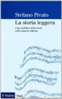 La storia leggera. L'uso pubblico della storia nella canzone italiana