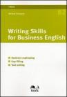 Writing skills for business english. Sentence refreshing, gap filling, text writing