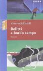 Delitti a bordo campo