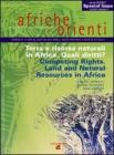 Afriche e Orienti (2007). Terra e risorse naturali in Africa. Quali diritti?-Competing Rights. Land and Natural Resources in Africa. Ediz. speciale