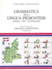 Grammatica della lingua piemontese. Par�la, vita, letteratura