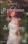 Il profumo del t� e dell�amore. eBook