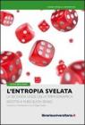 entropia svelata. La seconda legge della termodinamica ridotta a puro buon senso. eBook