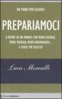 Prepariamoci a vivere in un mondo con meno risorse, meno energia, meno abbondanza... e forse pi� felicit�. eBook