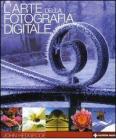 L' arte della fotografia digitale