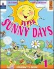 Super sunny days. Student's book. Con espansione online. Per la 2� classe elementare