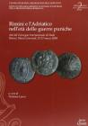 Rimini e l'Adriatico nell'et� delle guerre puniche. Atti del Convegno internazionale di studi (Rimini, 25-27 marzo 2004)