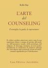 L' arte del counseling. Il consiglio, la guida, la supervisione