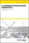 La moderna pianificazione urbanistica. Tra tecnica e politica. eBook