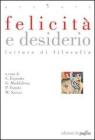 Felicit� e desiderio. Letture di filosofia