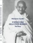 Vi spiego i mali della civilt� moderna. Hind Swaraj