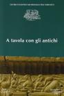 A tavola con gli antichi