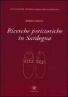 Ricerche preistoriche in Sardegna