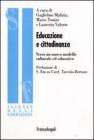 Educazione e cittadinanza. Verso un nuovo modello culturale ed educativo. eBook