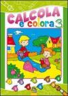 Calcola e colora vol.3