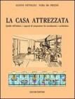 La casa attrezzata. Qualit� dell'abitare e rapporti di integrazione fra arredamento e architettura