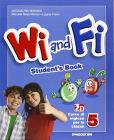Wi and fi. Corso di inglese. Student's book. Con espansione online. Per la Scuole elementare. Con CD-ROM