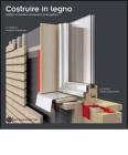 Costruire in legno. Edifici a basso consumo energetico