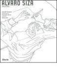 �lvaro Siza. Tutte le opere