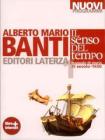 Il senso del tempo. Manuale di storia. Con materiali per il docente. Con espansione online. Per le Scuole superiori vol.1