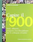 L' officina della storia. Con laboratorio e Capire il '900. Ediz. verde. Per la Scuola media vol.3