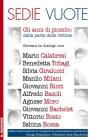 Sedie vuote. Gli anni di piombo: dalla parte delle vittime