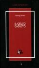 Il gelso caduto. Lettere 1914-1915