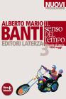 Il senso del tempo. Manuale di storia. Con materiali per il docente. Con espansione online. Per le Scuole superiori vol.3