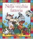 Nella vecchia fattoria. Con CD Audio
