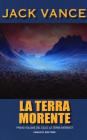 La terra morente vol.1