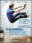 Si accendono parole. Vol. C: Epica. Con espansione online. Per le Scuole superiori