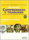 Nuovo Comprendere e tradurre. Materiali di lavoro. Per i Licei e gli ist. magistrali vol.3