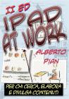 iPad At Work. Per chi cerca, elabora e divulga contenuti. eBook