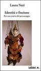 Identit� e finzione. Per una teoria del personaggio