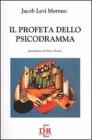 Il profeta dello psicodramma