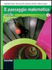 Il paesaggio matematico. Ediz. verde. Con espansione online. Per le Scuole superiori vol.1