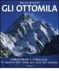 Gli ottomila. Harakorum e Himalaya: le quattordici vette pi� alte del mondo