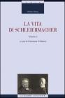 La vita di Schleiermacher. eBook