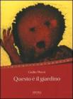 Questo � il giardino. eBook